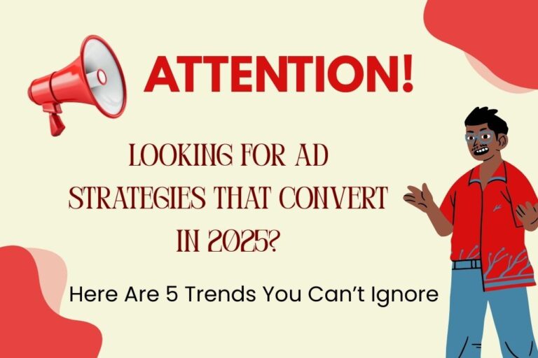 Illustration about digital advertising trends and converting ad strategies for 2025, featuring a megaphone and a speaker, with text 'Here Are 5 Trends You Can’t Ignore