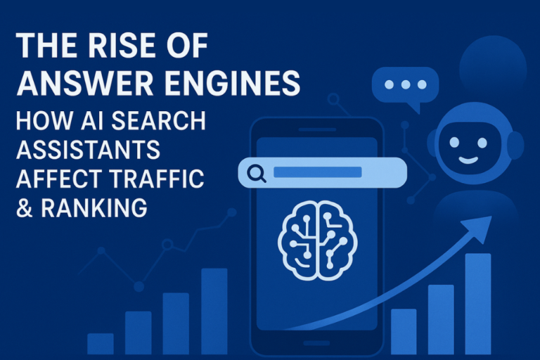 The Rise of Answer Engines: How AI Search Assistants (ChatGPT, Gemini, Perplexity) Affect Traffic & Ranking