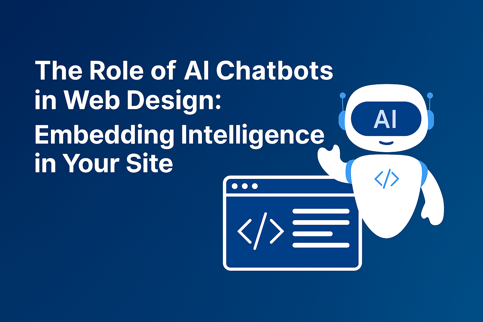 AI Chatbots in Web Design conversational web design AI‑powered lead generation chatbot UX optimization